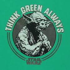 Star Wars Yoda Think Green Always